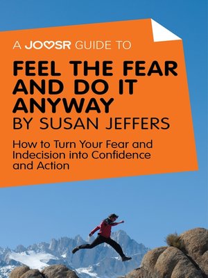 cover image of A Joosr Guide to... Feel the Fear and Do It Anyway by Susan Jeffers